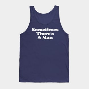 Sometimes There's a Man (Talkin' About The Dude Here) Lebowski Graphic Tank Top